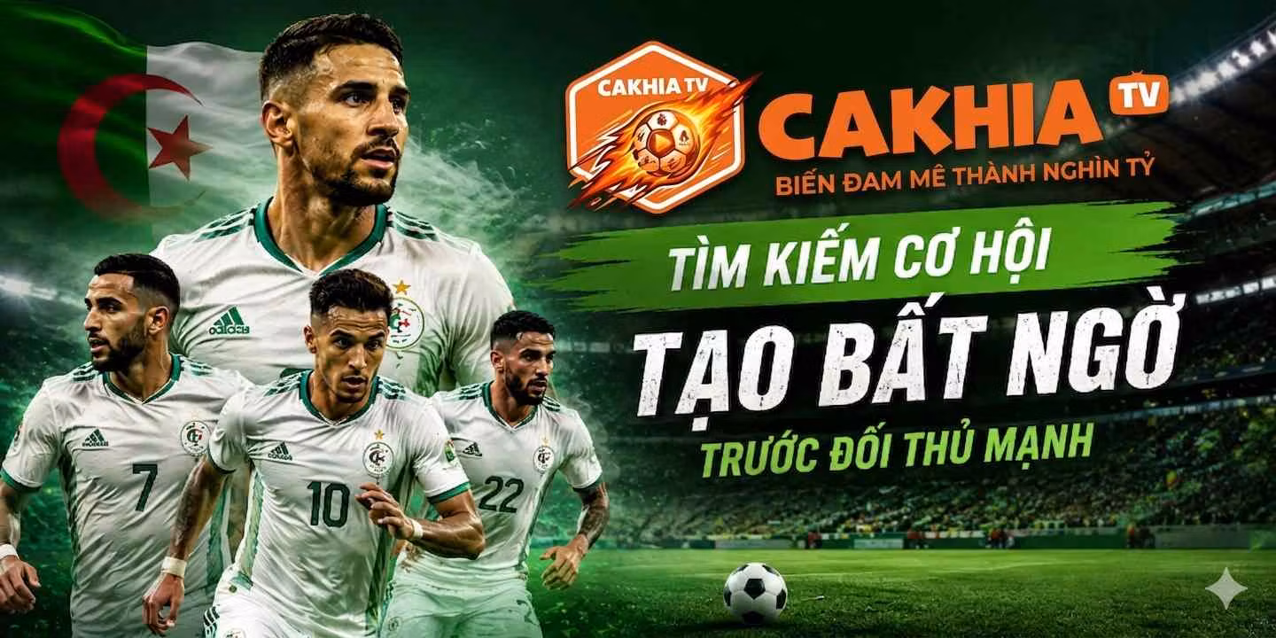 Algeria tìm kiếm cơ hội tạo bất ngờ trước đối thủ