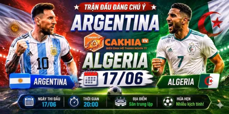 Trận Argentina vs Algeria 17/06