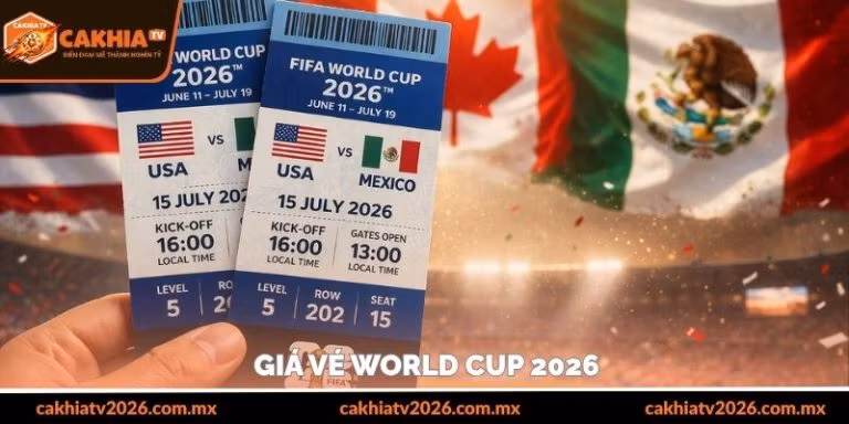 giá vé world cup 2026