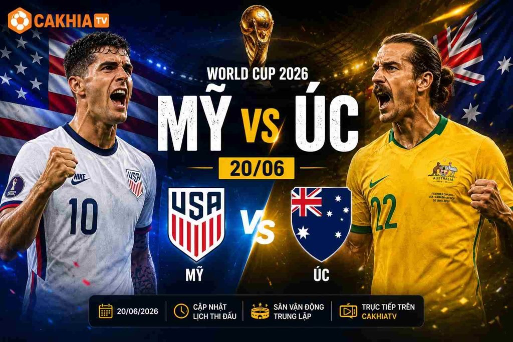 Mỹ vs úc ngày 20/6