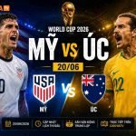 Mỹ vs úc ngày 20/6