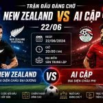 New Zealand vs Ai Cập 22/06